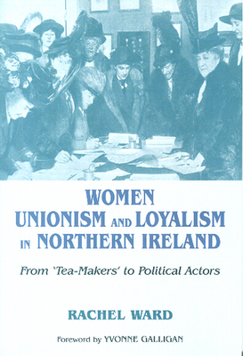 Women, Unionism and Loyalism